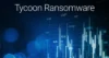 Tycoon Ransomware