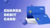 Guarda Debit Card