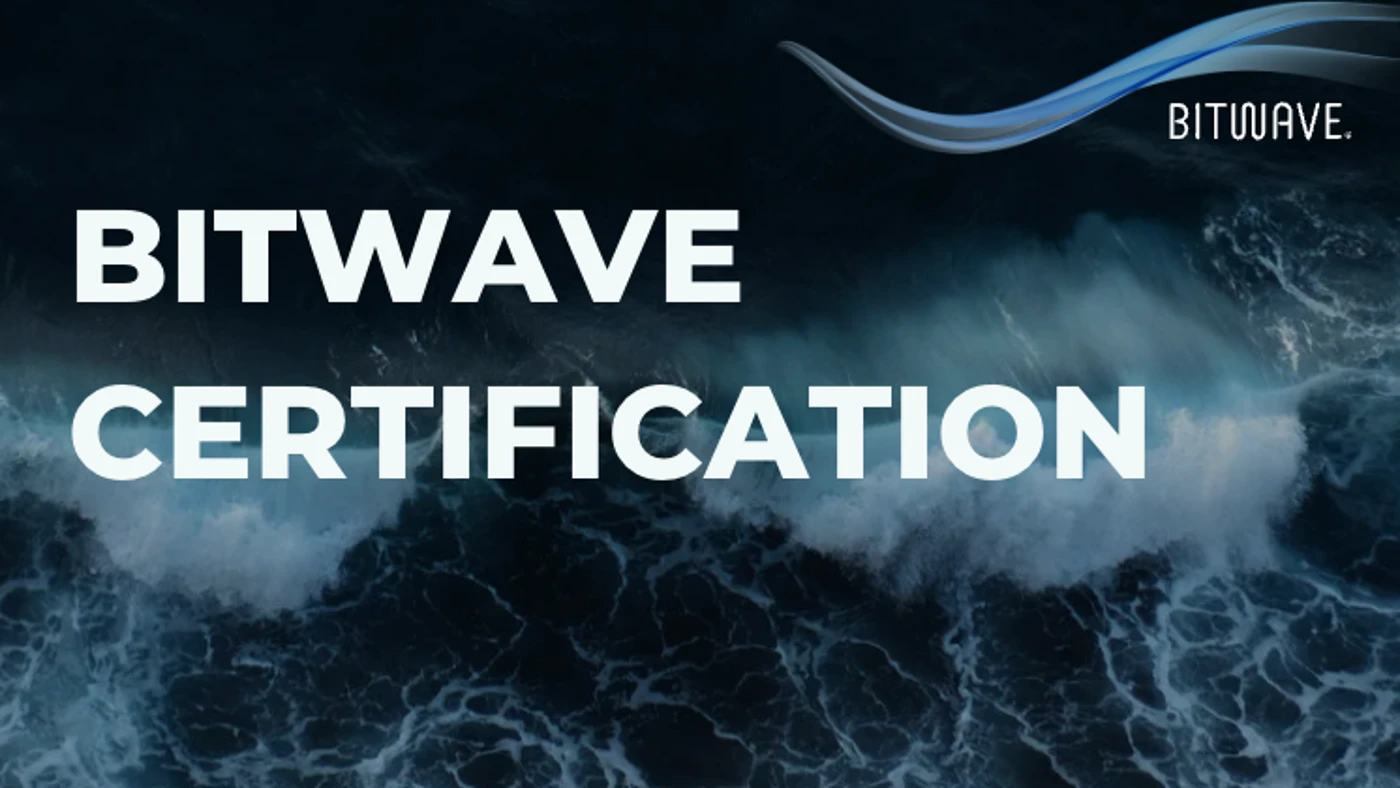 Bitwave Certification